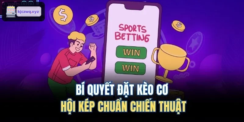 Mẹo đặt kèo cơ hội kép hiệu quả