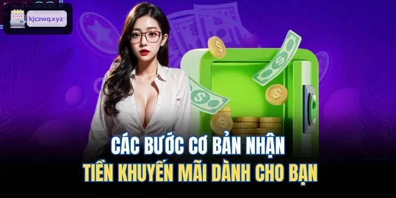 Hướng dẫn chi tiết nhận khuyến mãi hấp dẫn