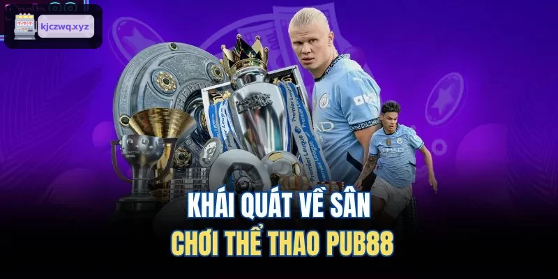 Khái quát về sân chơi thể thao FIVE88