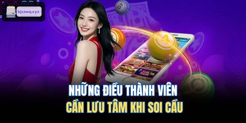 Lưu ý dành cho người chơi khi soi cầu